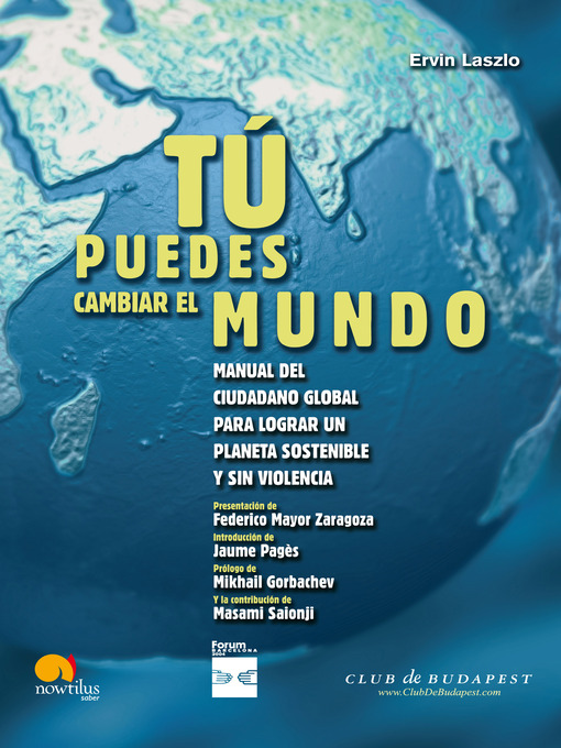 Title details for Tú puedes cambiar el mundo by Ervin Laszlo - Available